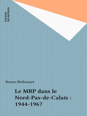 cover image of Le MRP dans le Nord-Pas-de-Calais